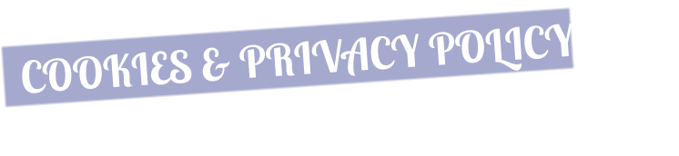 COOKIES & PRIVACY POLICY