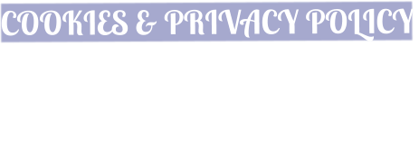 COOKIES & PRIVACY POLICY