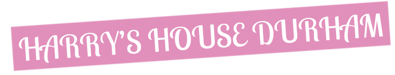 HARRYS HOUSE DURHAM